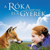 Családi film: A róka és a gyerek